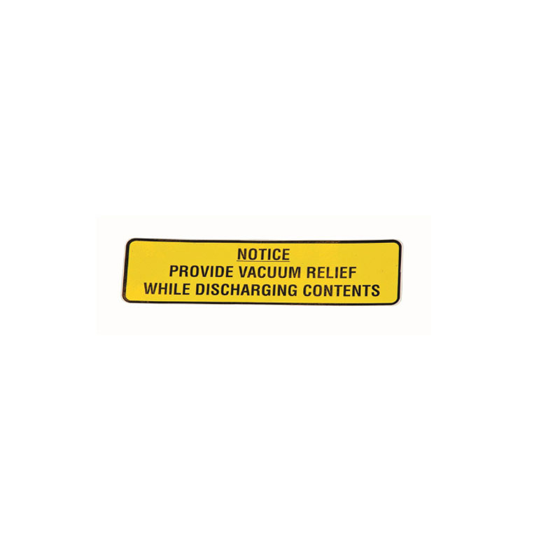 810807 Decal - Notice, Provide Vacuum Relief while Discharging Contents