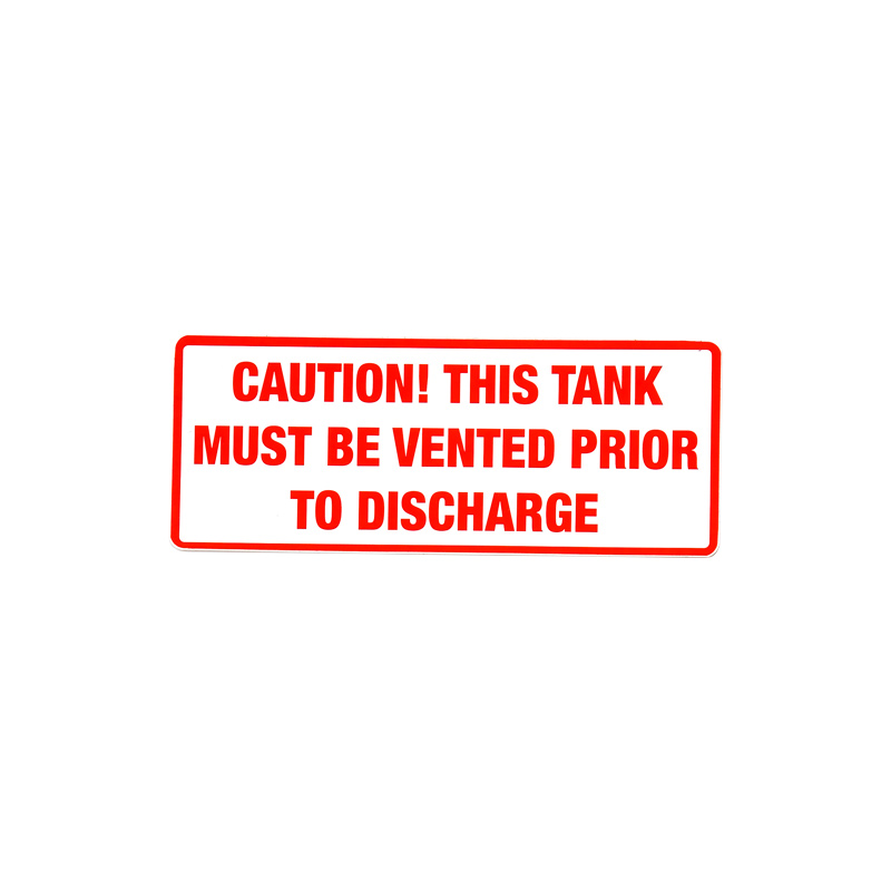 99700315 Caution, This Tank Must Be Vented Prior to Discharge Decal